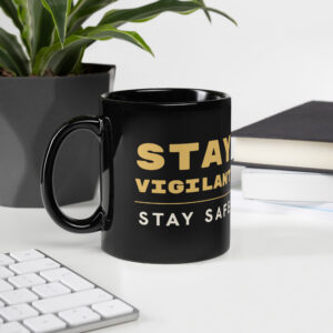 Stay Vigilant mug
