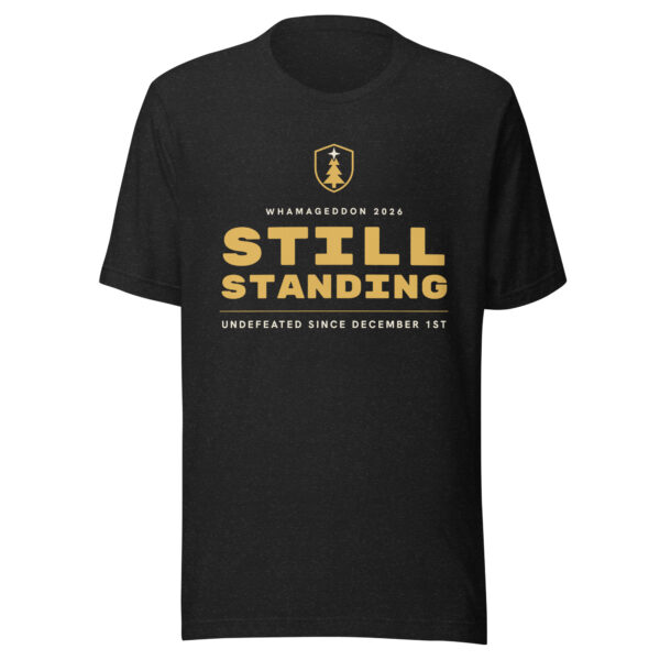 2026 Still Standing shirt